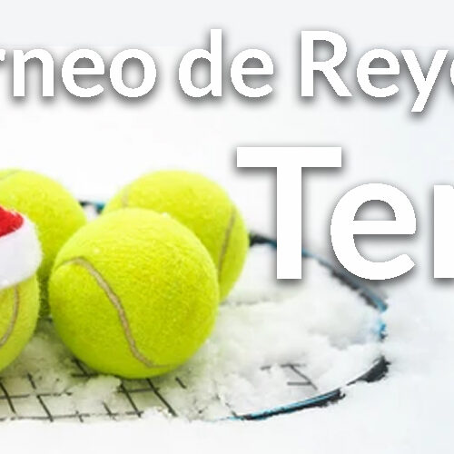 TENIS TORNEO DE REYES