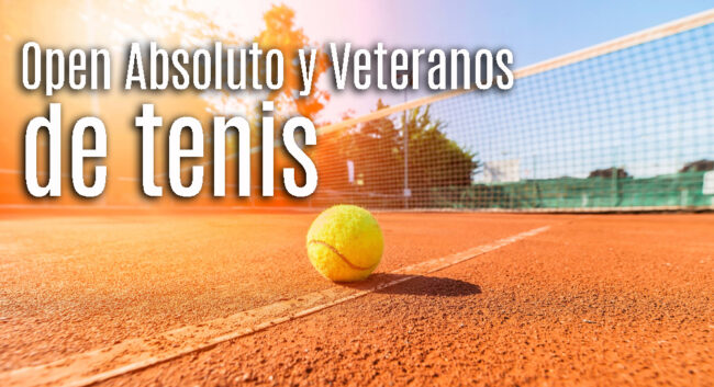 TENIS OPEN ABSOLUTO Y VETERANOS