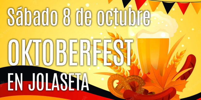 OKTOBERFEST EN JOLASETA