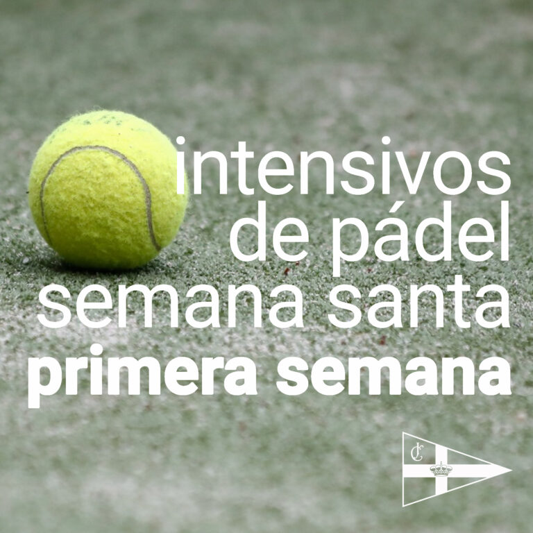 PADEL INTENSIVOS SEMANA SANTA