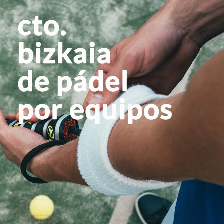 PADEL CTO VIZCAYA EQUIPOS