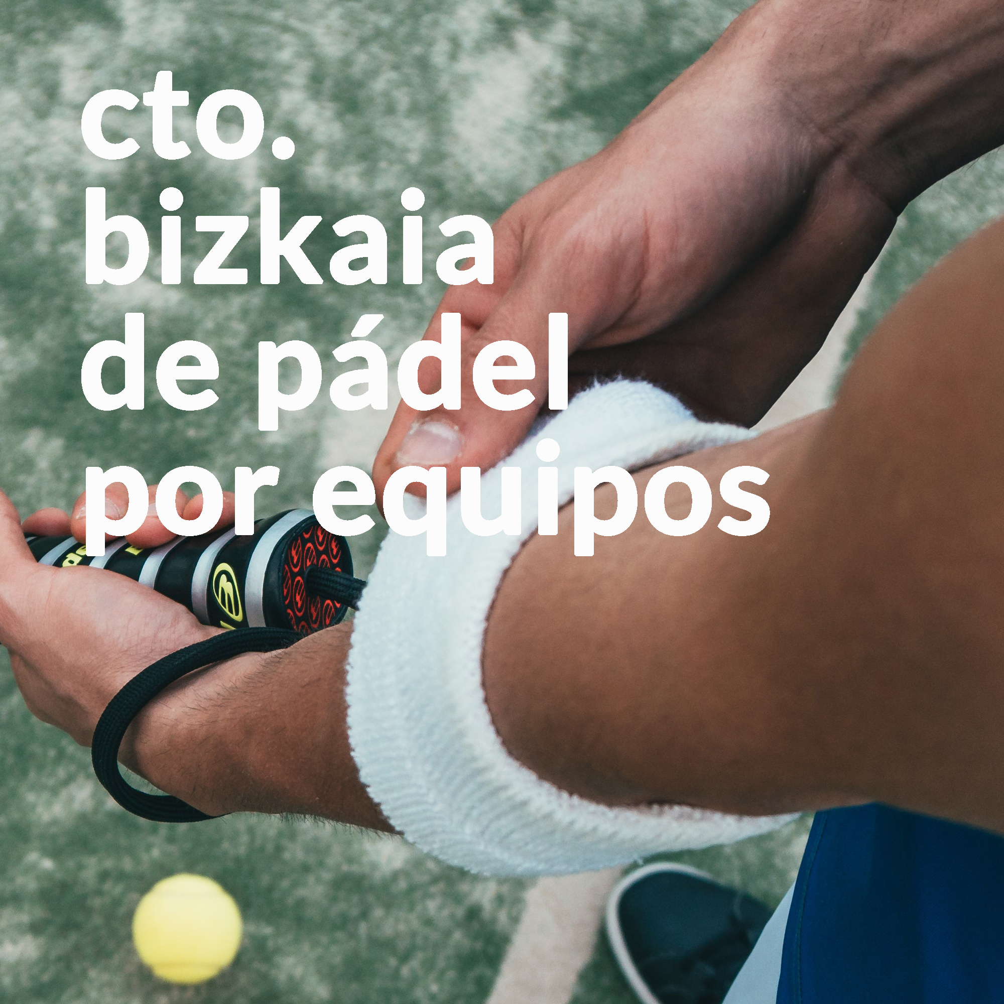 PADEL CTO VIZCAYA EQUIPOS