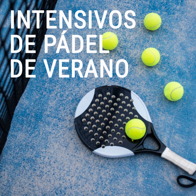 PADEL INTENSIVOS DE VERANO
