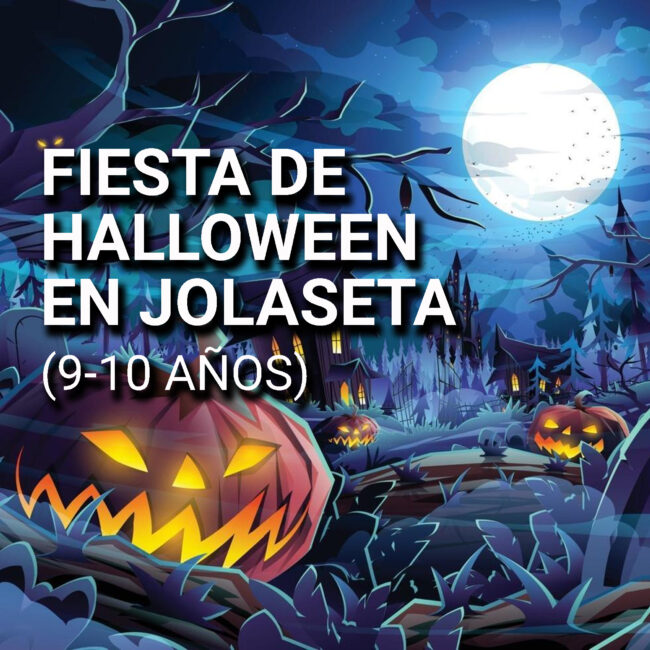 FIESTA DE HALLOWEEN EN JOLASETA
