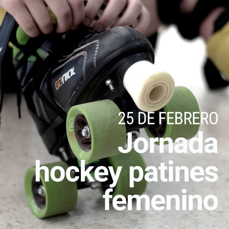 HOCKEY PATINES JORNADA PATINES FEMENINO
