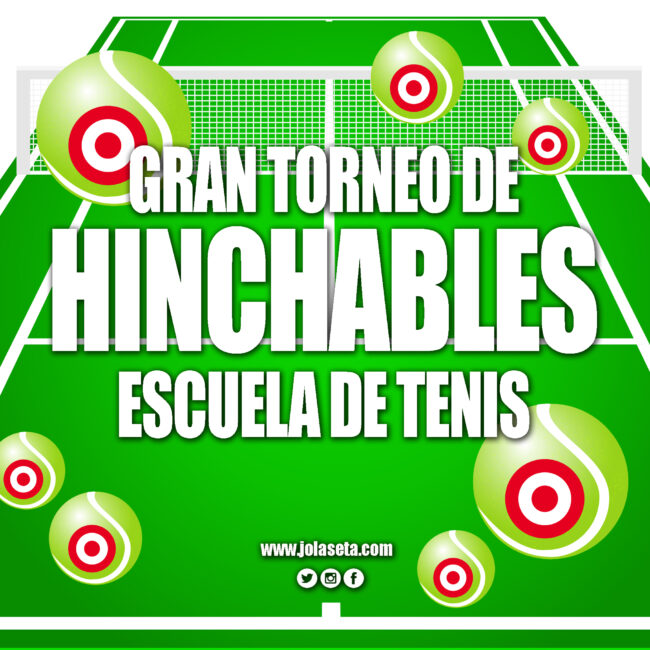 TENIS TORNEO DE HINCHABLES